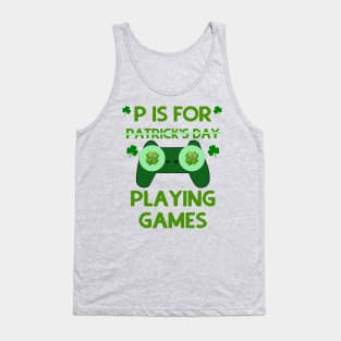 P Is For Playing Games Tank Top